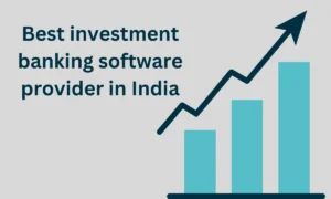 Best investment banking software provider in India